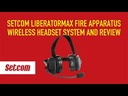 Setcom LiberatorMAX Wireless Headsets for Fire Departments