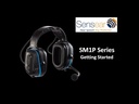 Sensear SM1P02 Getting Started Video
